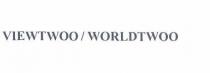IL MARCHIO VERBALE CONSTA NELLE PAROLE VIEWTWOO E WORLDTWOO USATE SINGOLARMENTE OVVERO INSIEME MARCHIO VERBALE CONSTA NELLE PAROLE VIEWTWOO E WORLDTWOO USATE SINGOLARMENTE OVVERO INSIEME IL MARCHIO VERBALE CONSTA NELLE PAROLE VIEWTWOO E WORLDTWOO USATE SINGOLARMENTE OVVERO INSIEME