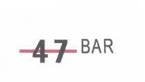 47 BAR il marchio e composto dal n.47 barrato da una riga orizzontale e la parola BAR alla destra. 47 BAR marchio e composto dal n.47 barrato da una riga orizzontale e la parola BAR alla destra. 47 BAR il marchio e composto dal n.47 barrato da una riga orizzontale e la parola BAR alla destra.