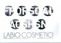 LABIO COSMETICI - FP - OR - SO - AL - AO - SH - SN - NUMERO SETTE BOLLINI LABIO COSMETICI - FP - OR - SO - AL - AO - SH - SN - NUMERO SETTE BOLLINI CIRCOLARI RIPORTATI SU DUE RIGHE QUELLA SUPERIORE DI QUATTRO BOLLINI QUELLA INFERIORE DI TRE BOLLINI RAFFIGURANTI L IMMAGINE DI UN COMPONENTE DEL PRODOTTO CON SU TRASCRITTE LE SIGLE: FP - OR - SO - AL - AO - SH - SN TUTTO SOTTOSCRITTO DALLA DENOMINAZIONE IN MAIUSCOLO LABIO COSMETICI SOTTOLINEATA CON UN TRATTO IN PARTE PIU SCURE ED IN PARTI PIU CHIARE LABIO COSMETICI - FP - OR - SO - AL - AO - SH - SN - NUMERO SETTE BOLLINI