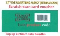 CITY EYE ADVERTISING AGENCY (INTERNATIONAL) Scratch-scan card voucher Icon/product code Top up airtime/data bundles