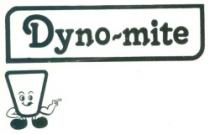 DYNO-MITE