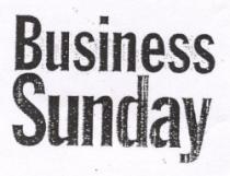 BUSINESS SUNDAY