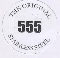 THE ORIGINAL 555 STAINLESS STEEL