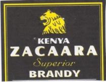KENYA ZACAARA SUPERIOR BRANDY