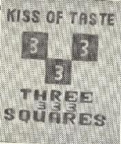 KISS OF TASTE 333 THREE 333 SQUARES