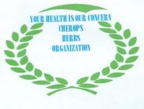 YOUR HEALTH IS OUR CONCERN CHEROPS HERBS ORGANIZATION