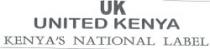 UK UNITED KENYA KENYA'S NATIONAL LABEL