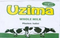 UZIMA WHOLE MILK KWA AFYA HALISI PASTEURIZED HOMOGENIZED
