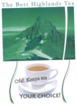 THE BEST HIGHLANDS TEA MT KENYA TEA YOUR CHOICE