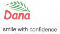 DANA SMILE WITH CONFIDENCE