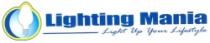 LIGHTING MANIA LIGHT UP YOUR LIFESTYLE