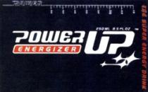 POWER UP ENERGIZER THE SUPER ENERGY DRINK