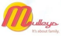 mulleys It's about family