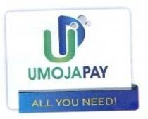 UMOJAPAY ALL YOU NEED!