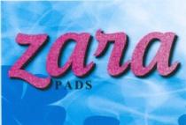 Zara PADS