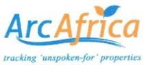 Arc Africa tracking unspoken-for' properties'