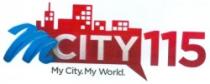 M CITY 115 My City. My World