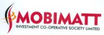 MOBIMATT INVESTMENT CO-OPERATIVE SOCIETY LIMITED