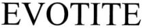 EVOTITE