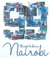 99 things to do in nairobi