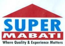 SUPER MABATI Where Quality & Experience Matters