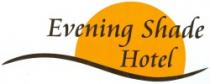 Evening Shade Hotel