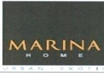 MARINA HOME URBAN EXOTIC