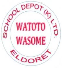 WATOTO WASOME SCHOOL DEPOT (K) LTD ELDORET