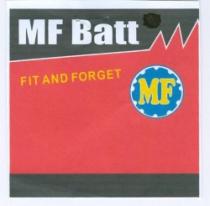 MF BATT FIT AND FORGET