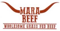 MARA BEEF Wholesome Grass Fed Beef