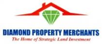 DIAMOND PROPERTY MERCHANTS