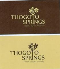 THOGOTO SPRINGS Fresh Value, Homely