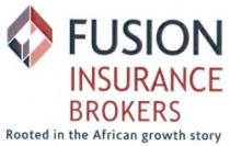 FUSION INSURANCE BROKERS Rooted in the African growth story