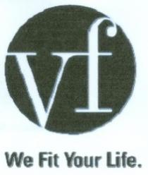 Vf We Fit Your Life
