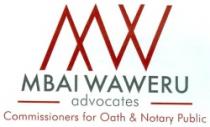 MBAI WAWERU ADVOCATES