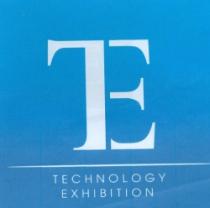 TE TECHNOLOGY EXHIBITION