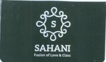 SAHANI FUSION OF LOVE & CLASS