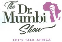 The Dr. Mumbi Show - Let's Talk Africa