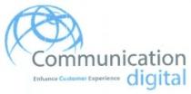 COMMUNICATION DIGITAL ENHANCE CUSTOMER EXPERIENCE