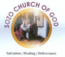 SOZO CHURCH OF GOD Salvation/Healing/Deliverance