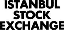 ISTANBUL STOCK EXCHANGE