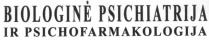 BIOLOGINĖ PSICHIATRIJA IR PSICHOFARMAKOLOGIJA