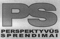 PS PERSPEKTYVŪS SPRENDIMAI