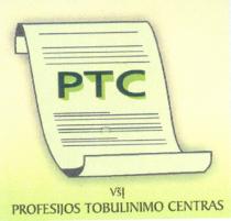 PTC VšĮ PROFESIJOS TOBULINIMO CENTRAS