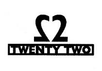 2 2 TWENTY TWO