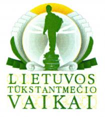 LIETUVOS TŪKSTANTMEČIO VAIKAI