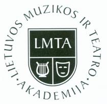 LIETUVOS MUZIKOS IR TEATRO AKADEMIJA LMTA