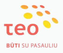 teo BŪTI SU PASAULIU