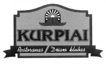 KURPIAI Restoranas Džiazo klubas