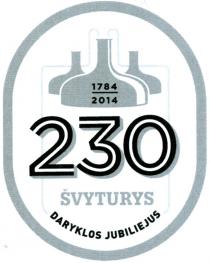 1784 2014 230 ŠVYTURYS DARYKLOS JUBILIEJUS